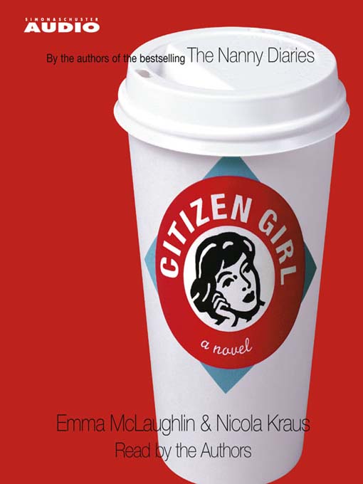 Title details for Citizen Girl by Emma McLaughlin - Available
